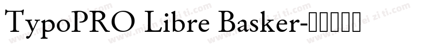 TypoPRO Libre Basker字体转换